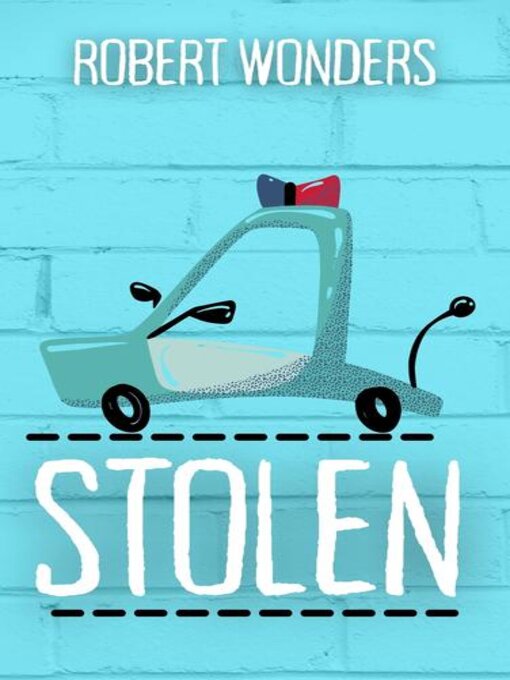 Title details for Stolen by Robert Wonders - Available